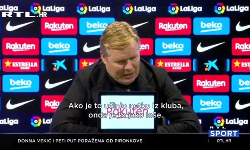 [VIDEO] Koeman se osvrnuo na curenje informacija: 'Ako je to učinio netko iz kluba, to je vrlo loše'