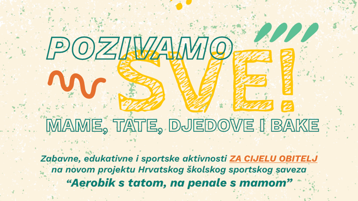 'Aerobik s tatom, na penale s mamom' novi projekt Hrvatskog školskog sportskog saveza
