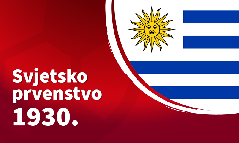 Povijest SP-a - 1930. Urugvaj: 13 reprezentacija ispisalo povijest, domaćin postao prvi prvak svijeta