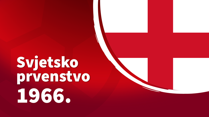 Povijest SP-a - 1966. Engleska: Nogomet se vratio kući, Hurst odveo Englesku do jedine titule